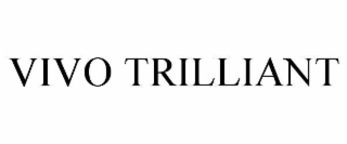 vivo trilliant