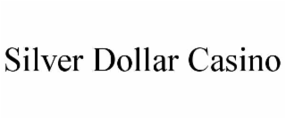 silver dollar casino