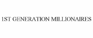 1st generation millionaires