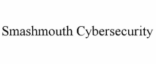 smashmouth cybersecurity