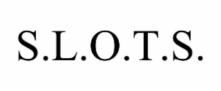 s.l.o.t.s.