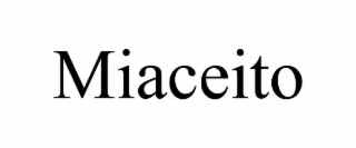 miaceito