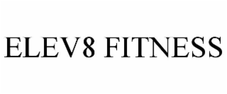 elev8 fitness
