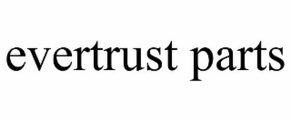 evertrust parts