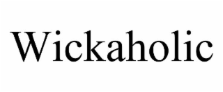 wickaholic
