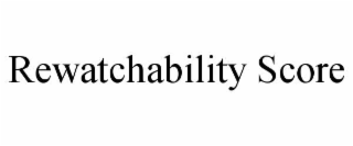 rewatchability score