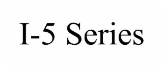 i-5 series
