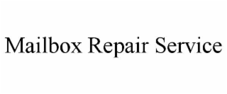 mailbox repair service