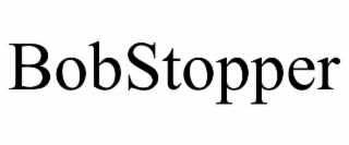 bobstopper