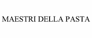 maestri della pasta