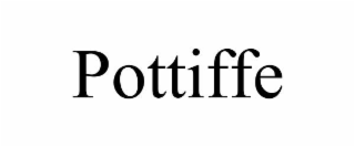 pottiffe