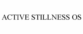active stillness os