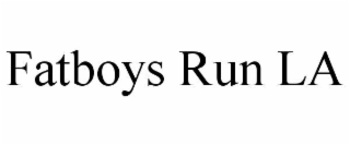 fatboys run la