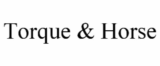 torque & horse