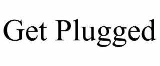 get plugged