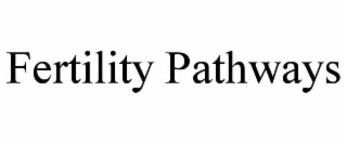 fertility pathways