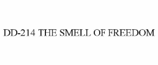 dd-214 the smell of freedom