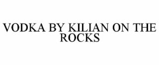vodka by kilian on the rocks