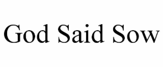 god said sow