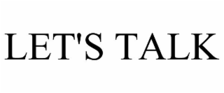 let's talk
