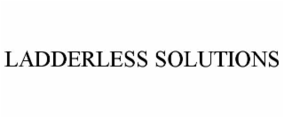 ladderless solutions