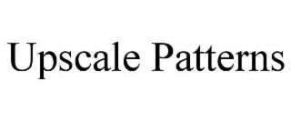 upscale patterns