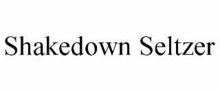 shakedown seltzer