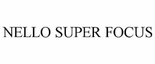 nello super focus