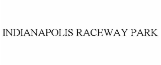 indianapolis raceway park