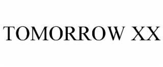 tomorrow xx