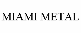 miami metal