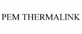 pem thermalink