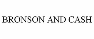 bronson and cash