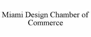 miami design chamber of commerce
