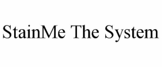 stainme the system