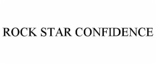 rock star confidence