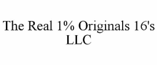 the real 1% originals 16's llc