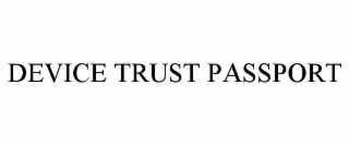 device trust passport