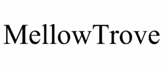 mellowtrove