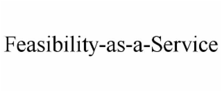 feasibility-as-a-service