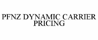 pfnz dynamic carrier pricing