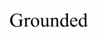 grounded