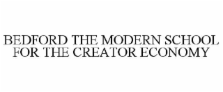 bedford the modern school for the creator economy