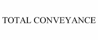 total conveyance