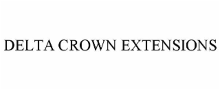 delta crown extensions