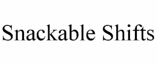 snackable shifts