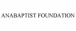 anabaptist foundation