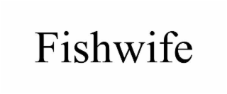fishwife