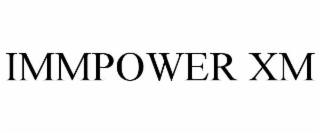 immpower xm