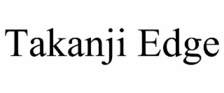takanji edge